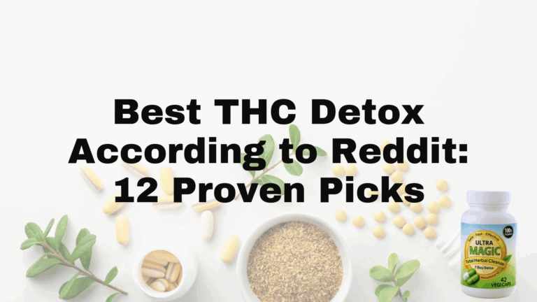 Best THC Detox According to Reddit: 12 Proven Picks